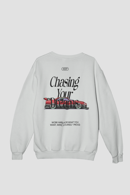 Sweat CREWNECK KEEP CHASING YOUR DREAMS